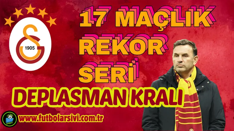 Galatasaray'in 17 ma�lik Deplasman Galibiyeti