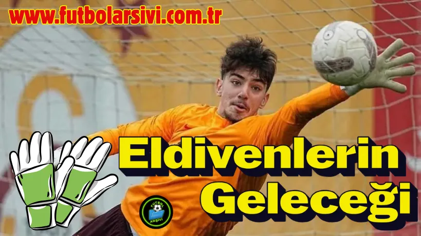 Jankat Y�lmaz Eldivenlerin Gelece�i