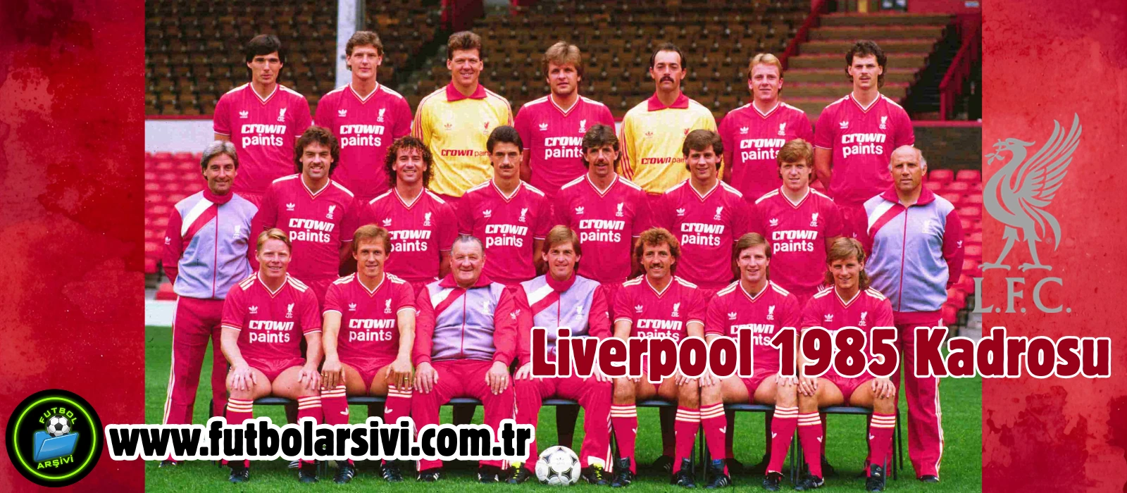 Liverpool 1985 Kadrosu