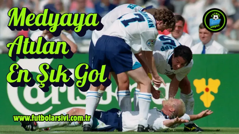 Paul Gascoigne Medyaya At�lan Gol