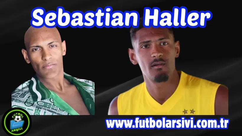 Sebastian Haller Kanser Te�his