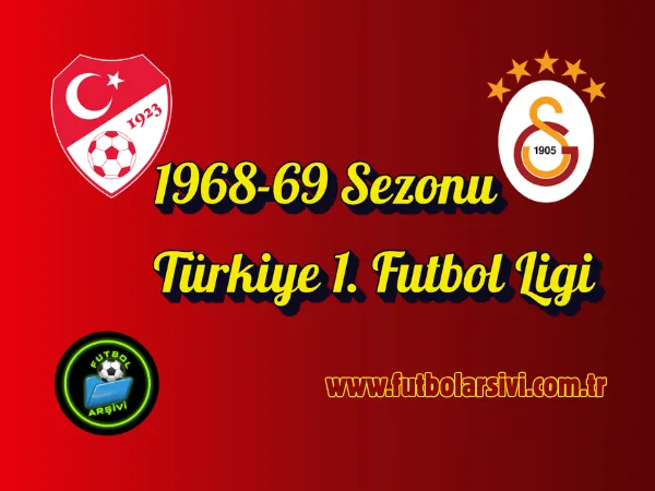1968-69 Sezonu T�rkiye 1. Futbol Ligi