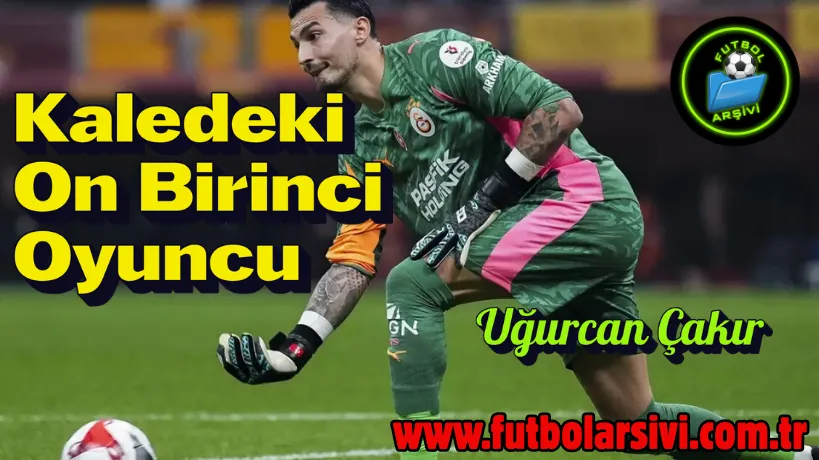 U�urcan �ak�r Kaledeki Oyuncu